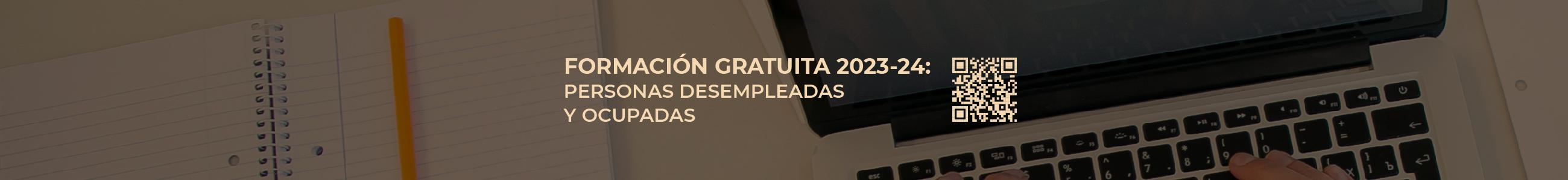 FORMACIÓN GRATUITA 2023/2024: PERSONAS DESEMPLEADAS Y OCUPADAS