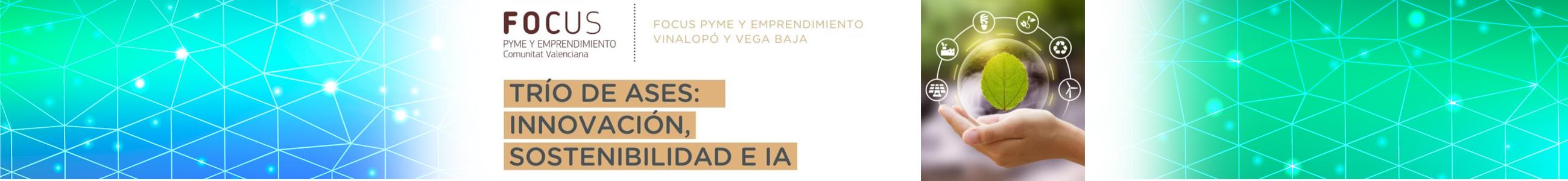 Focus Pyme y Emprendimiento Vinalopó y Vega Baja 2023